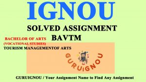 IGNOU BAVTM Solved Assignment Download 2020-2021