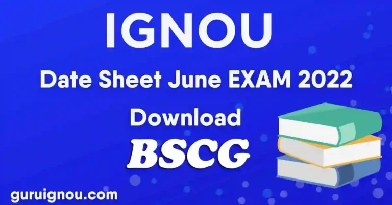 IGNOU BSCG Date Sheet June 2022 Exam Dates Download