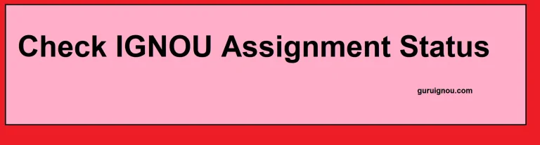 Check IGNOU Assignment Status 2023