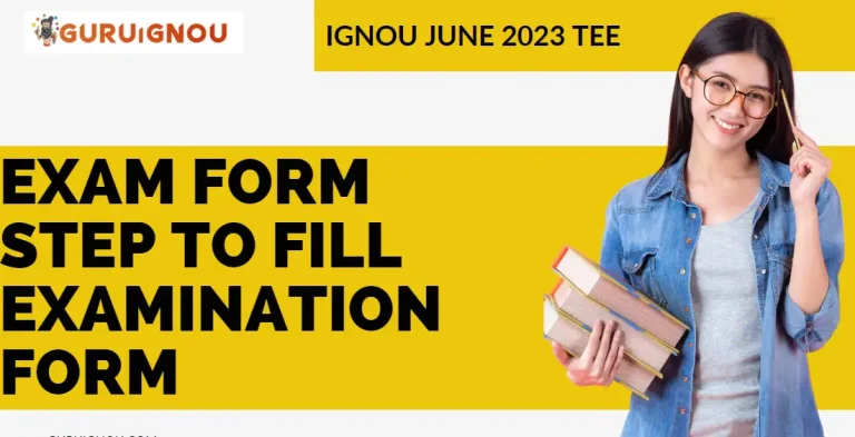 IGNOU JUNE 2023 TEE Exam form Step To Fill Examination Form